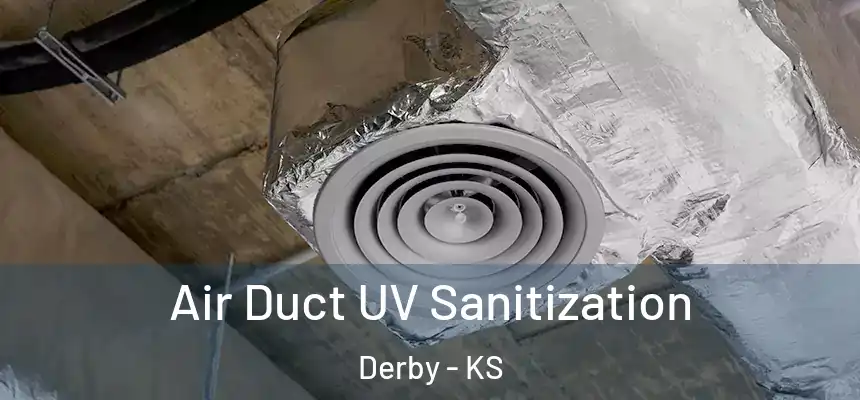  Air Duct UV Sanitization Derby - KS