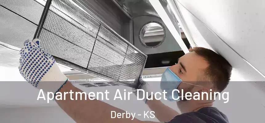  Apartment Air Duct Cleaning Derby - KS