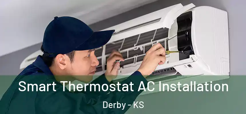  Smart Thermostat AC Installation Derby - KS